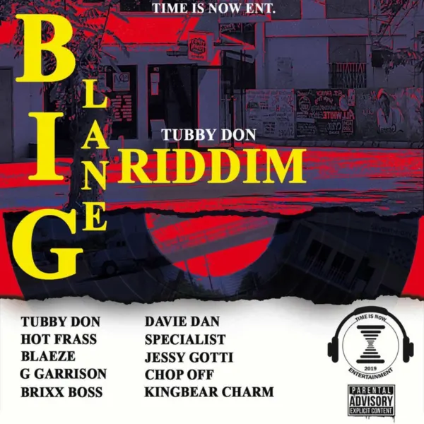 Big Lane Riddim - Time Is Now Entertainment Big Lane Riddim - Time Is Now Entertainment