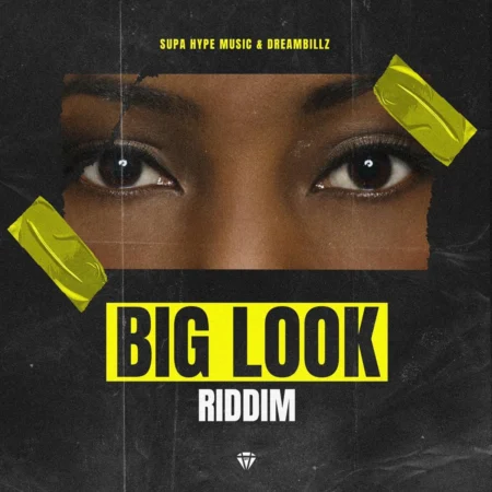 Big Look Riddim - Supa Hype Music