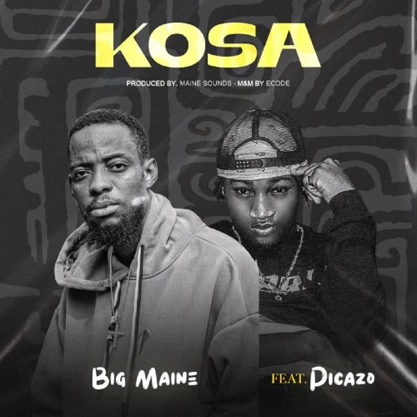 Big Maine Ft. Picazo - Kosa