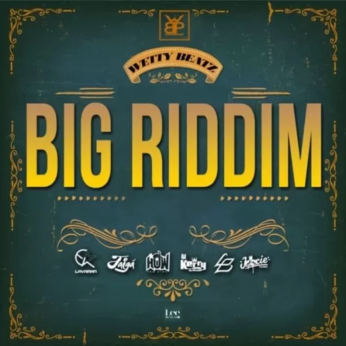 big riddim - wetty beatz