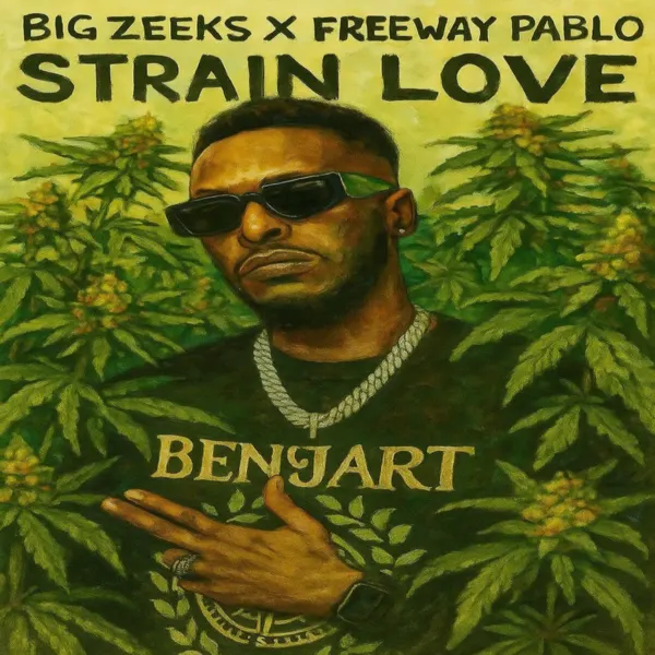 Big Zeeks X Freeway Pablo - Strain Love