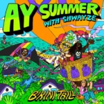 Bikini Trill Ft. Shwayze – Ay Summer