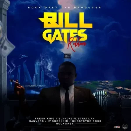 bill gates riddim - rock drey the producer