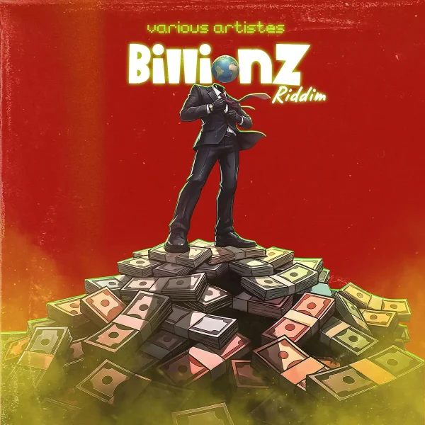Billionz Riddim - Problematic Media