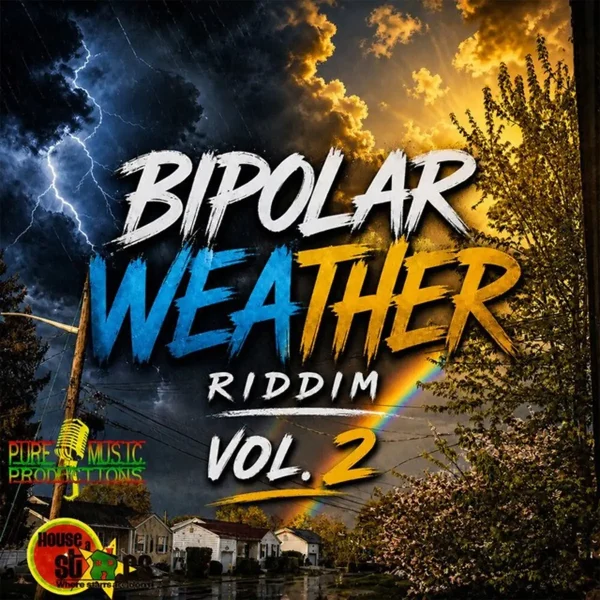 Bipolar Weather Riddim Vol. 2 - House A Stars Records Bipolar Weather Riddim Vol. 2 - House A Stars Records