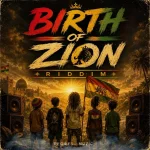 Birth Of Zion Riddim – ReQwest Muzic