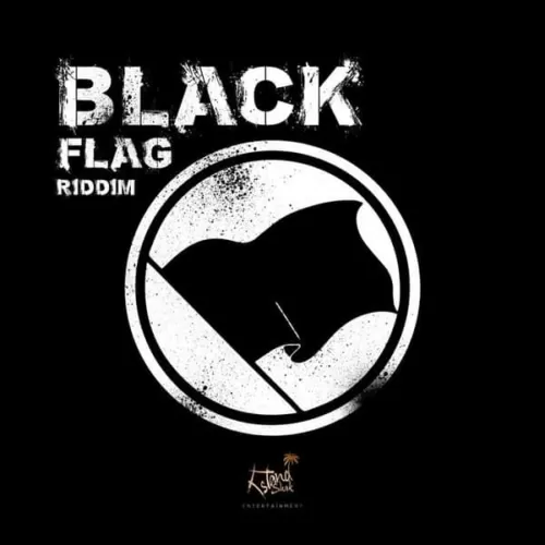 black flag riddim - island shak entertainment