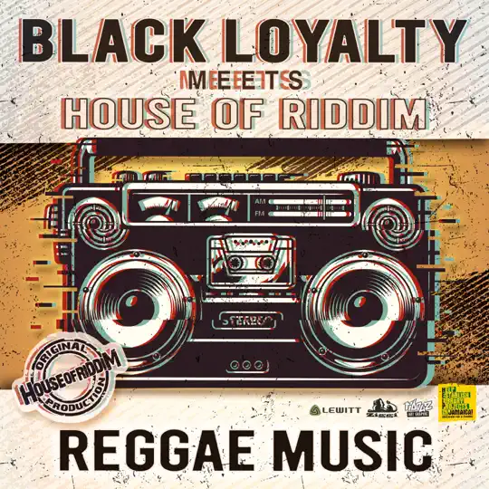 Black Loyalty Meets House Of Riddim - Reggae Music