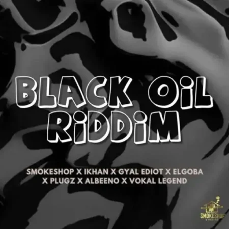 Black Oil Riddim - Smokeshop Studios