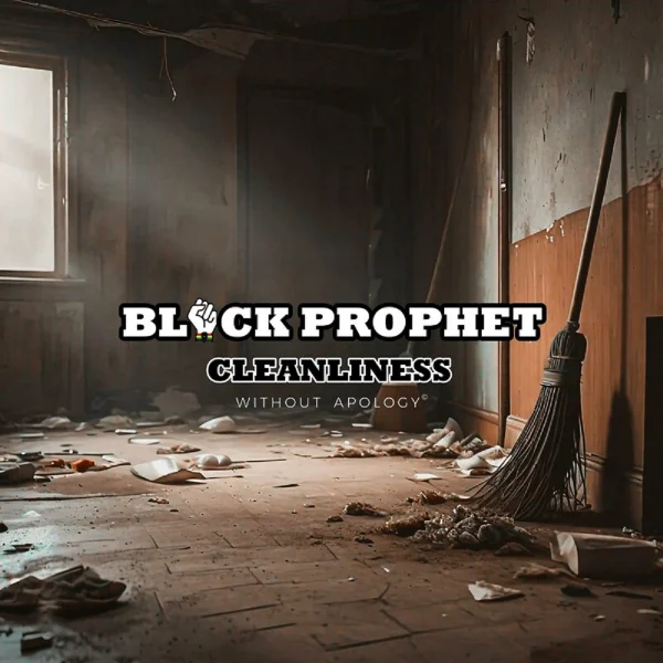 Black Prophet - Cleanliness