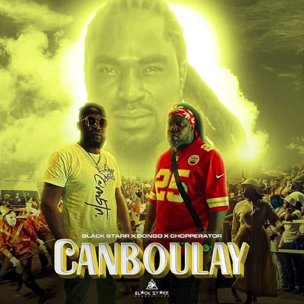 Black Starr X Bongo X Chopperator - Canboulay