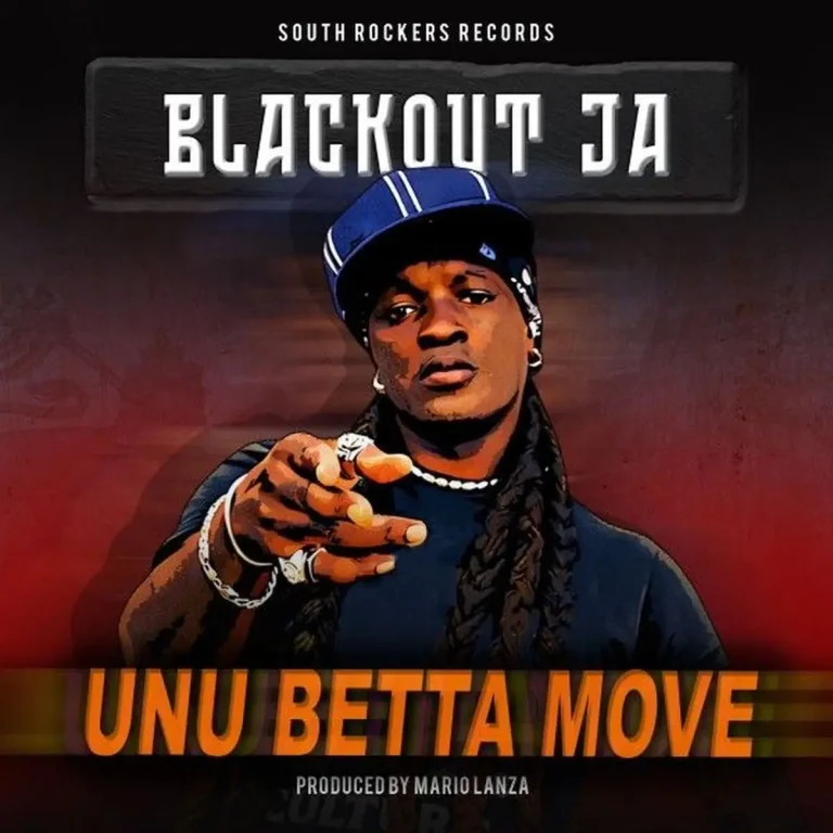Blackout Ja - Unu Betta Move
