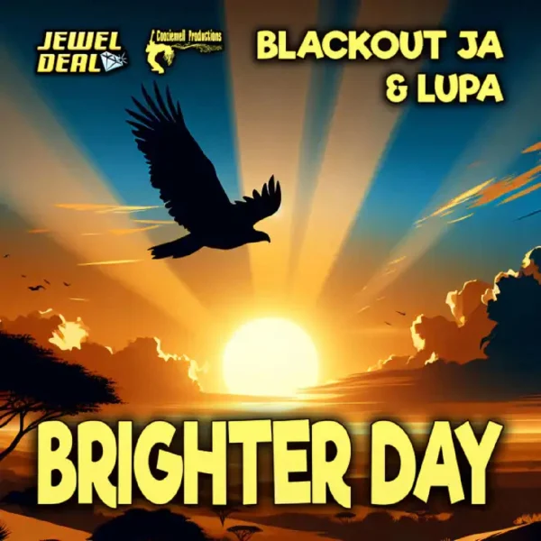 Blackout Ja & Lupa - Brighter Day