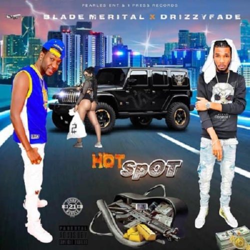 blade merital and drizzy fade - hot spot