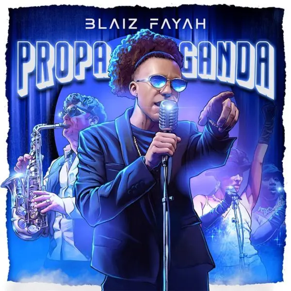 Blaiz Fayah - Propaganda