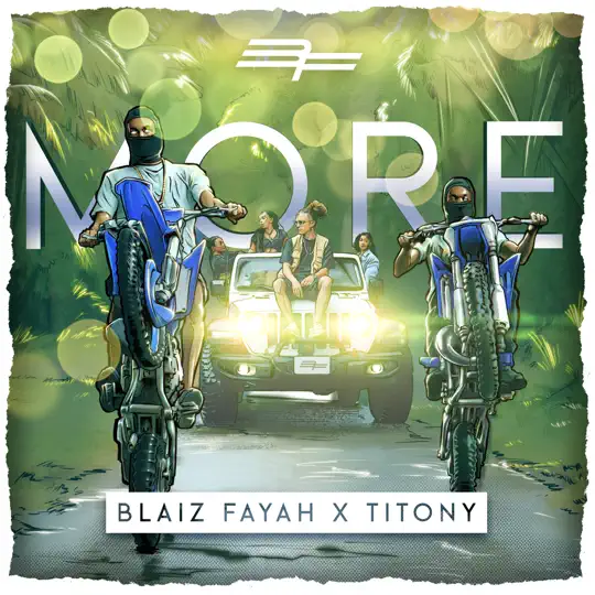 Blaiz Fayah & Titony - More