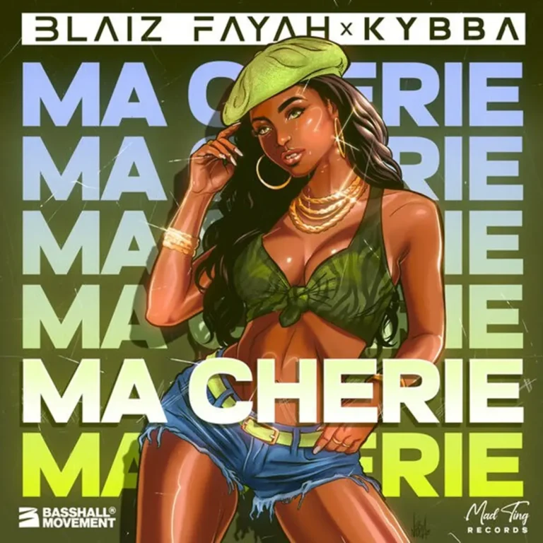 Blaiz Fayah X Kybba - Ma Cherie