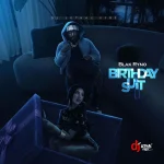 Blak Ryno – Birthday Suit