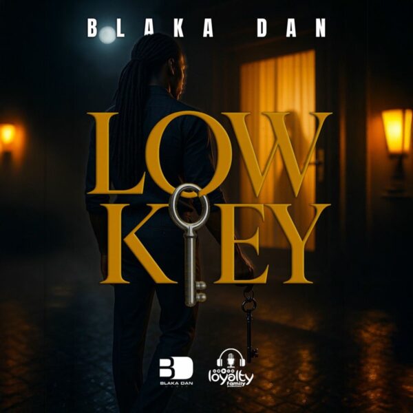 Blaka Dan - Lowkey