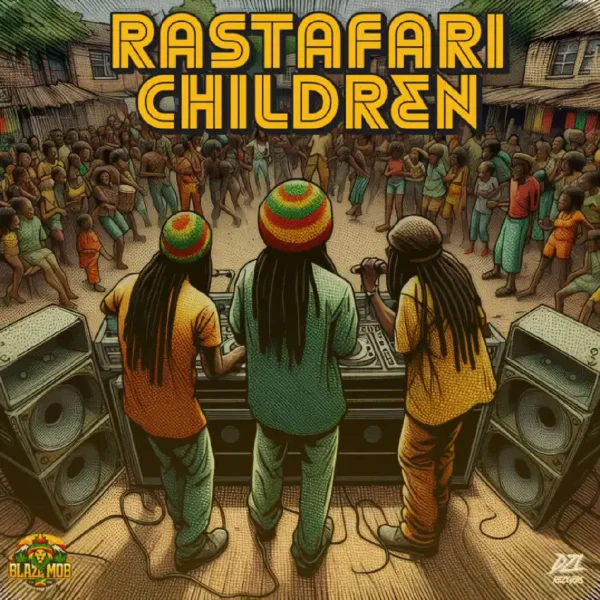 Blaze Mob - Rastafari Children