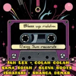 Bless Up Riddim – Rising Sun Records