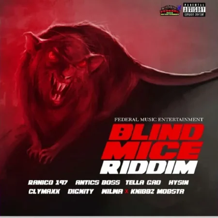 Blind Mice Riddim - Federal Music Entertainment