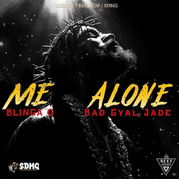 Blinga O Ft. Bad Gyal Jade - Me Alone