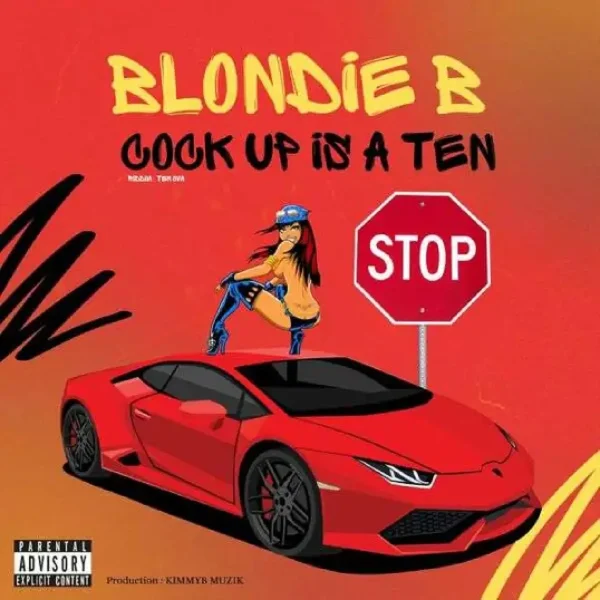 Blondie B - Cock Up Is A Ten