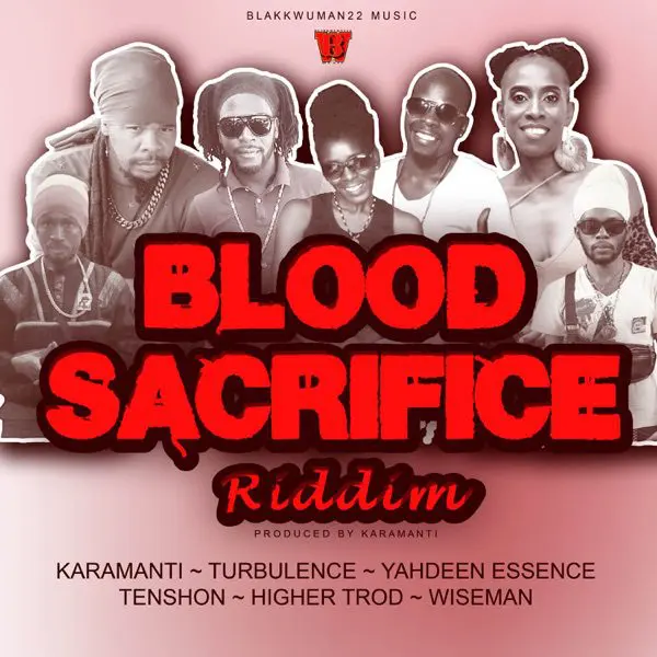 Blood Sacrifice Riddim - Blakkwuman22 Music