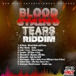 Blood Stain & Tears Riddim – Bad Bigs Entertainment Records