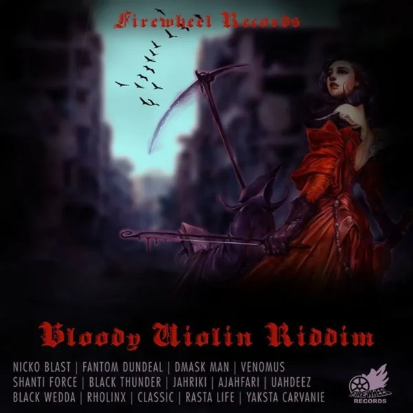 Bloody Violin Riddim - Firewheel Records