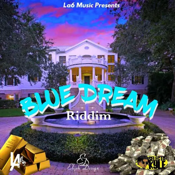 Blue Dream Riddim - La6 Music