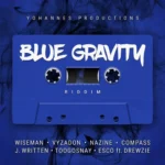 Blue Gravity Riddim – Yohannes Productions