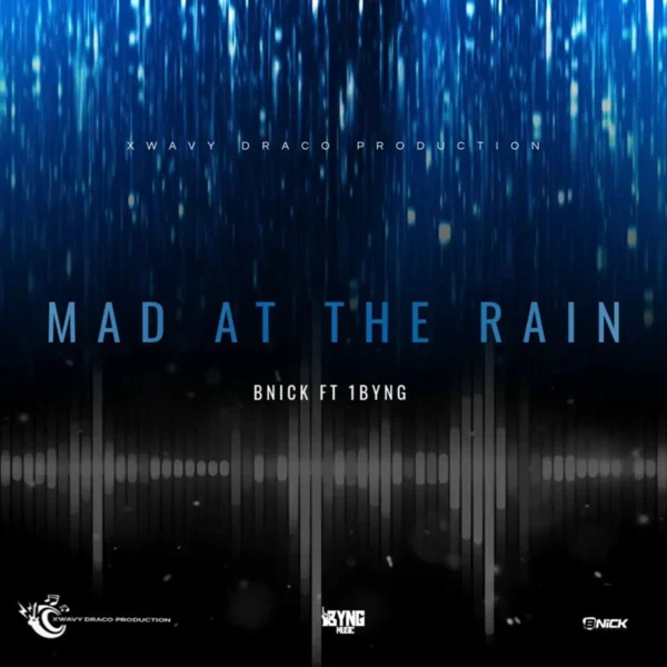 Bnick Ft. 1byng - Mad At The Rain