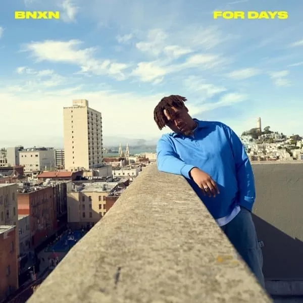 bnxn fka buju - for days