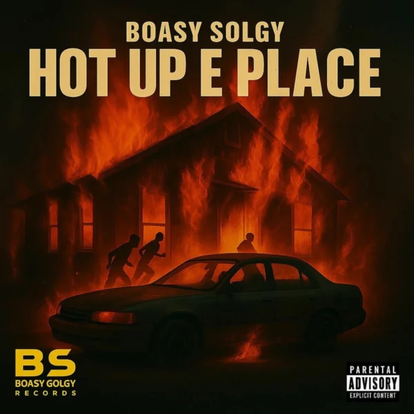 Boasy Solgy - Hot Up E Place