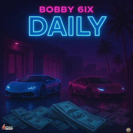 Bobby 6ix – Daily Bobby 6ix - Daily