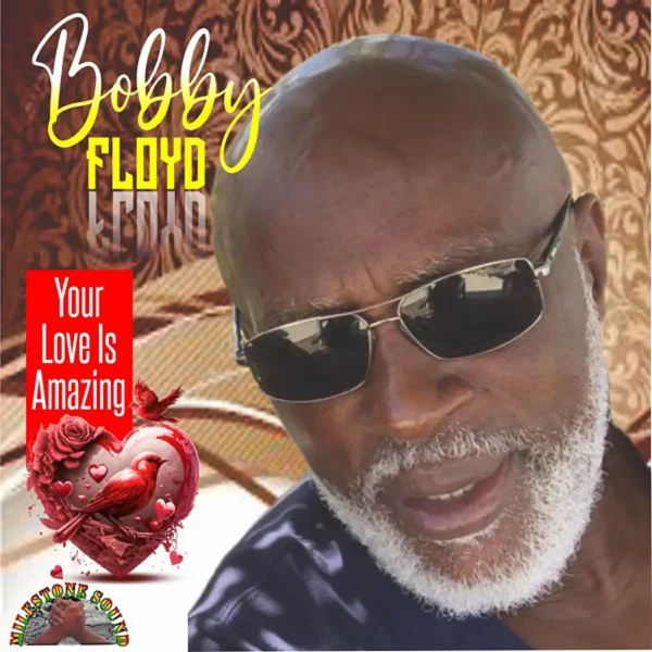 Bobby Floyd - Your Love Is Amazing