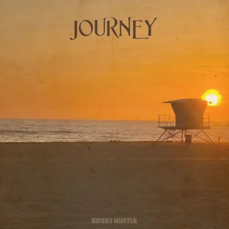 Bobby Hustle – Journey Bobby Hustle - Journey