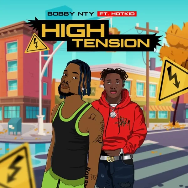 Bobby Nty Ft. Hotkid - High Tension