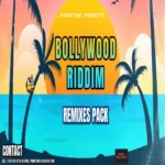 Bollywood Riddim Remixes (2025) – Primetime Musiq
