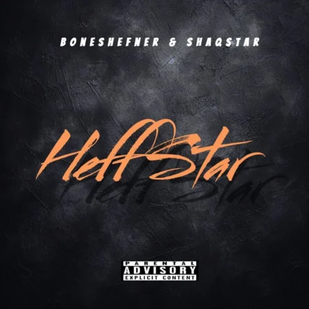 Boneshefner & Shaqstar - Heff Star
