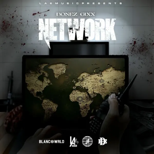 Bonez 6ixx - Network