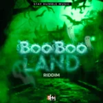 Boo Boo Land Riddim – Stay Humble Music