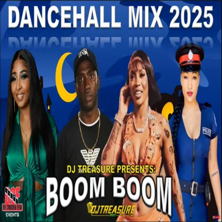 Boom Boom Dancehall Mix - Dj Treasure