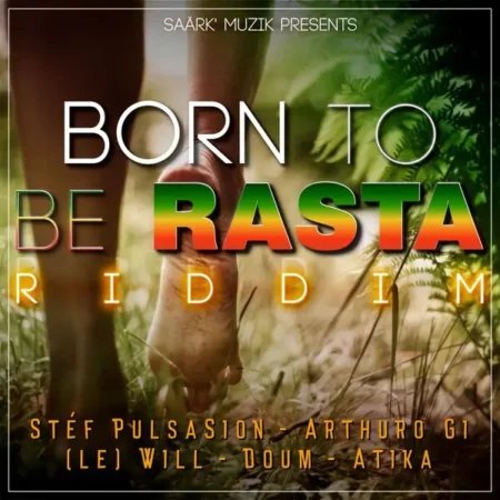 Born To Be Rasta Riddim – SaÄrK’ Muzik Born To Be Rasta Riddim - SaÄrk' Muzik