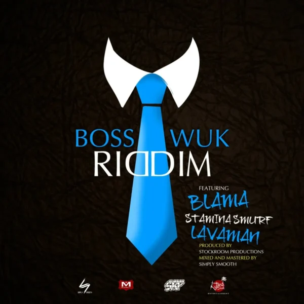 Boss Wuk Riddim - Stockroom Productionz
