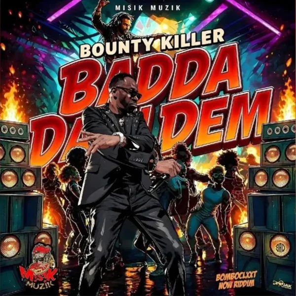 Bounty Killer - Badda Dan Dem