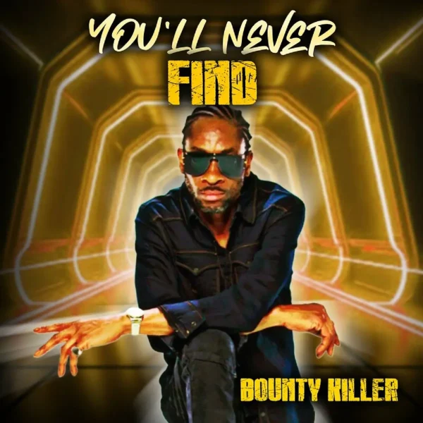 Bounty Killer - You’ll Never Find