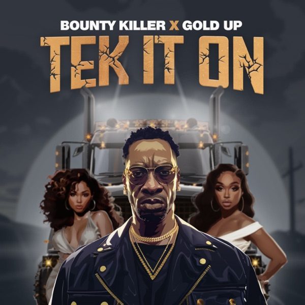 Bounty Killer X Gold Up - Tek It On